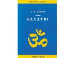 Gayatri - Le Livre I. K. Taimni | Livre de Yoga en Français | Spiritualité et Méditation