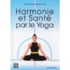 Harmonie Et Santé Par Le Yoga J. Bouanchaud | Livre de Yoga en Français -CHIN MUDRA Soldes harmonie et sante par le yoga 1535911393