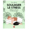 Soulager Le Stress par Elsa Skotnicki - Livre de Yoga et Bien-être