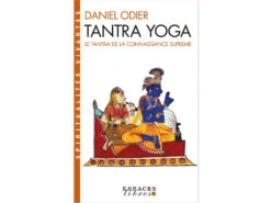 Tantra Yoga par Daniel Odier - Livre de Yoga en Français