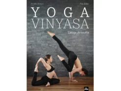 Yoga Vinyasa - L'éloge Du Souffle par Amélie Annoni et Alex Blake | Livre de Yoga en Français
